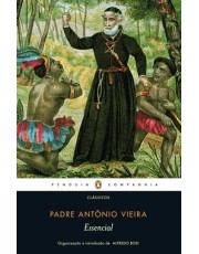 Essencial - Padre Antonio Vieira