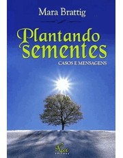 Plantando Sementes - Casos E Mensagens