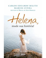 Helena, Mude Sua História! Helena, Mude Sua História!