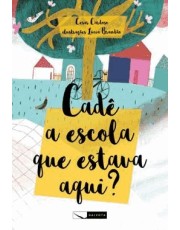 Cade A Escola Que Estava Aqui?