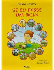 Se Eu Fosse Um Bicho