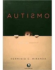 Autismo Uma Leitura Espiritual