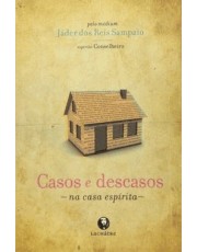 Casos E Descasos-Na Casa Espirita