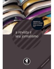 A Revista E Seu Jornalismo