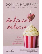 Delicia, Delicia Delicia, Delicia