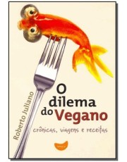 O Dilema Do Vegano O Dilema Do Vegano