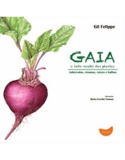 Gaia, O Lado Oculto Das Plantas Gaia, O Lado Oculto Das Plantas