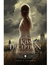 The Kiss Of Deception - Crônicas De Amor E Odio - Vol. 1