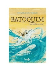 Batoquim - Um Conto Oriental