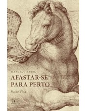 Afastar-Se Para Perto - Ficção-Vida