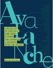 Avalanche - A Revolução Do Streaming (2010 - 2020)
