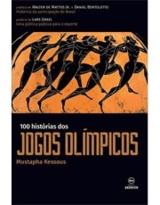 100 Histórias Dos Jogos Olimpicos