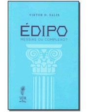 edipo - Messias Ou Complexo? edipo - Messias Ou Complexo?