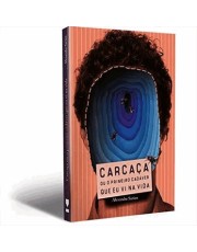 Carcaca Ou O Primeiro Cadaver Que Eu Vi Na Vida