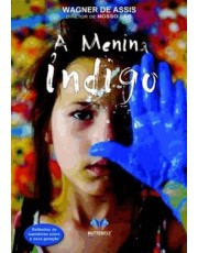 Menina Indigo, A