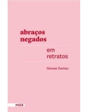Abracos Negados Em Retratos