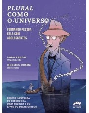 Plural Como O Universo - Fernando Pessoa Fala Com Adolescentes