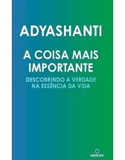 A Coisa Mais Importante