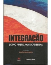 Integração-Latino Americ.Caribenha Integração-Latino Americ.Caribenha