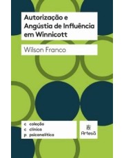 Autorização E Angustia De Influencia Em Winnicott