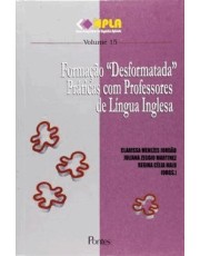 Formação Desformatada - Praticas Com Professores De Lingua Inglesa Formação Desformatada - Praticas Com Professores De Lingua Inglesa