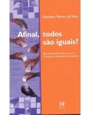 Afinal, Todos São Iguais?