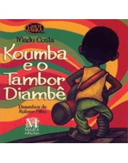 Griot Mirim - Koumba E O Tambor Diambe