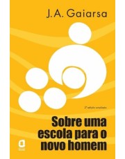 Sobre Uma Escola Para O Novo Homem