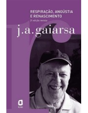 Respiração, Angustia E Renascimento