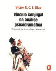 Vinculo Conjugal Na Análise Psicodramatica Vinculo Conjugal Na Análise Psicodramatica