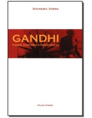 Gandhi - Poder, Parceria E Resistencia