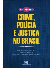 Crime, Policia E Justiça No Brasil