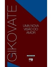 Uma Nova Visão Do Amor