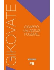 Cigarro - Um Adeus Possivel