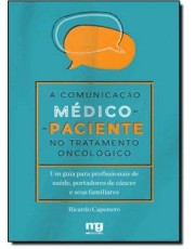 A Comunicação Médico-Paciente No Tratamento Oncologico