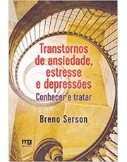 Transtornos De Ansiedade, Estresse E Depressoes