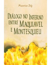 Dialogo No Inferno Entre Maquiavel E Montesquieu Dialogo No Inferno Entre Maquiavel E Montesquieu