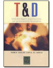 T & D - Uma Abordagem Organizacional, Por Gerenciamento De Projetos T & D - Uma Abordagem Organizacional, Por Gerenciamento De Projetos