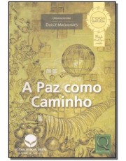 A Paz Como Caminho