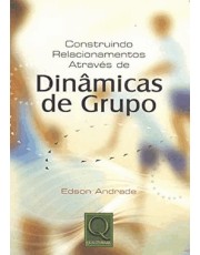Construindo Relacionamentos Atraves De Dinamicas De Grupo
