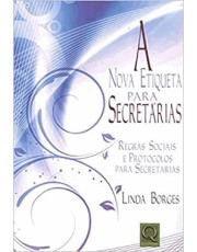 A Nova Etiqueta Para Secretarias
