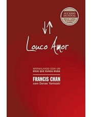 Louco Amor - Maravilhado Com Um Deus Que Nunca Muda