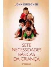 Sete Necessidades Basicas Da Crianca - 3ª Edição