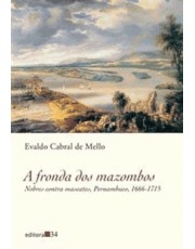 A Fronda Dos Mazombos - Nobres Contra Mascates - 2 Ed.