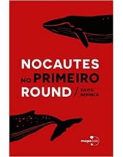 Nocautes No Primeiro Round Nocautes No Primeiro Round