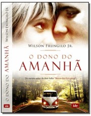 O Dono Do Amanha
