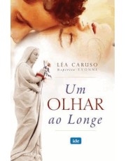 Um Olhar Ao Longe Um Olhar Ao Longe