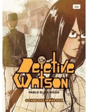 Detetive Watson - O Caso Das Irmas Fox