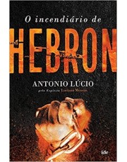 O Incendiario De Hebron