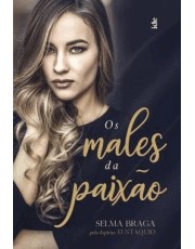 Os Males Da Paixão